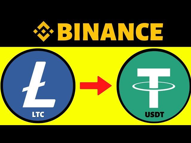 How To Convert LTC To USDT in Binance