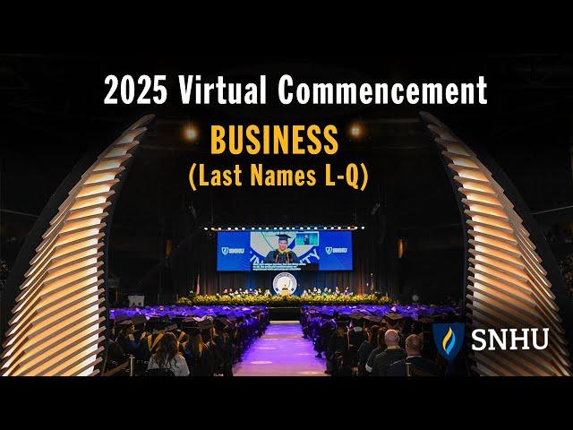 Virtual Commencement: Business (Last Names L-Q), Saturday, May 24 at 3pm ET