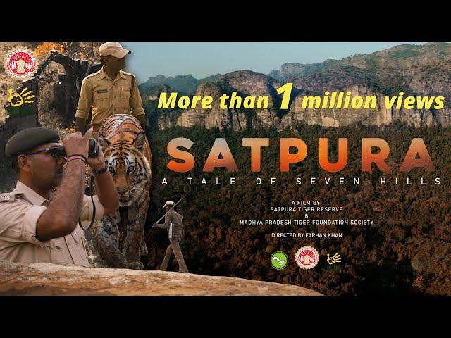 Satpura: A Tale of seven hills | Official Satpura Tiger Reserve Film | 1.15 lakh+ views in 11 days