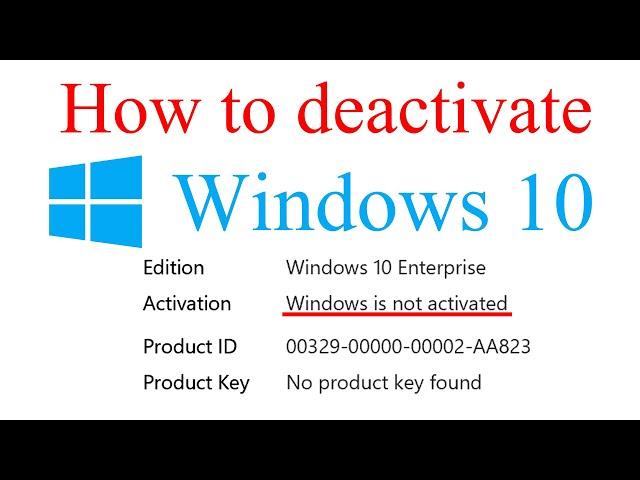 How to Deactivate Windows 10. Uninstall Windows 10 Product Key