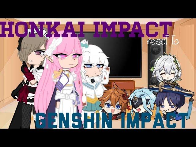 "Honkai impact react to Genshin impact (3/3)"