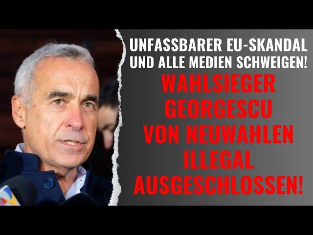 BREAKING NEWS: RIESIGER EU-SKANDAL: Rumänischer Wahlsieger Georgescu von Neuwahlen ausgeschlossen