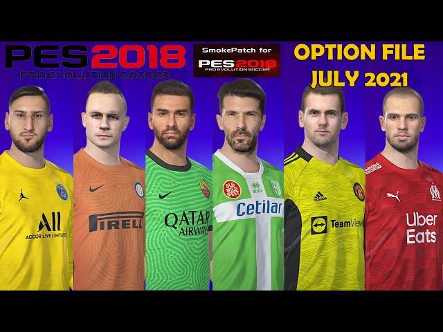 PES 2018 OPTION FILE JULY 2021 smoke patch 18.3.6