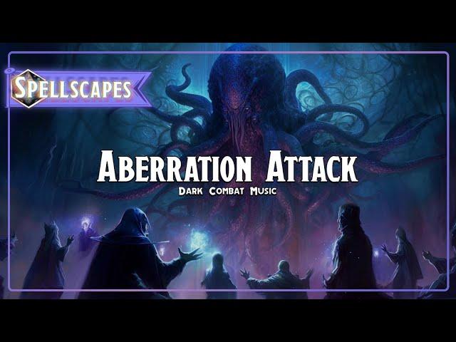 Aberration Attack | Dark Combat Music