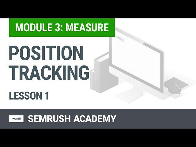 Module 3. Lesson 1. Position Tracking