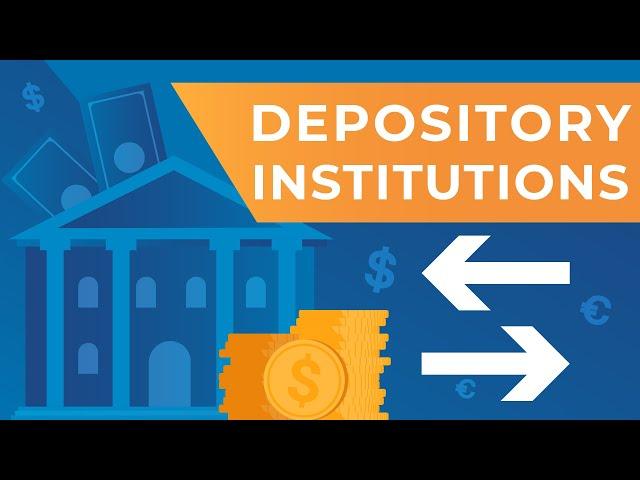 What Are Depository Institutions?