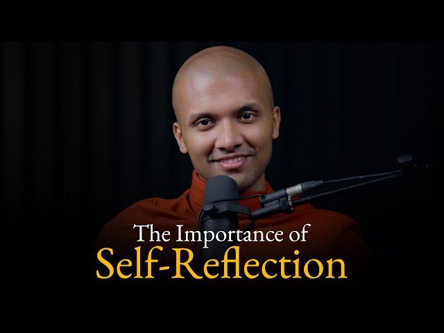 The importance of self reflection... | Buddhism In English