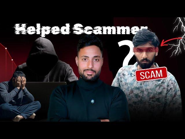 HE Helped a Scammer | Nobody Knows!