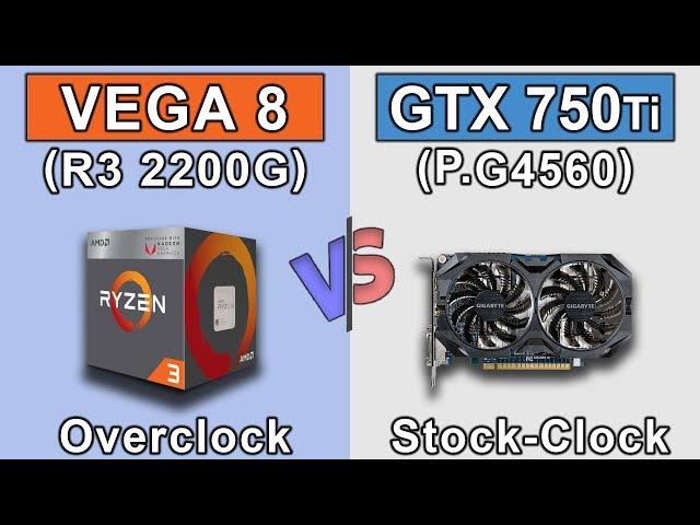 Vega 8 (Ryzen 3 2200G) Overclock vs GTX 750 Ti (Pentium G4560) Stock | New Games Benchmarks