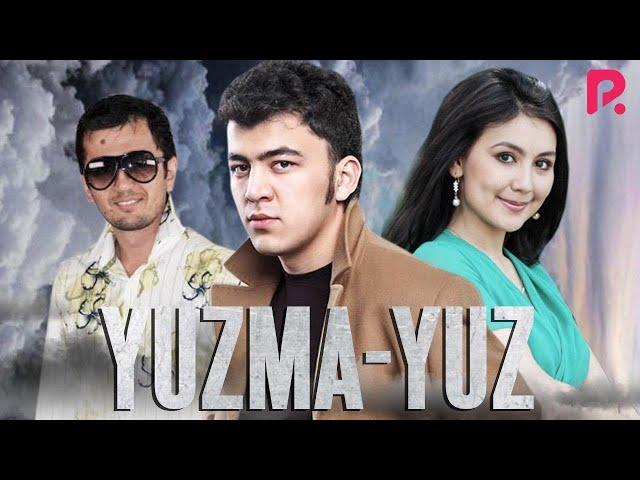 Yuzma-yuz (o'zbek film) | Юзма-юз (узбекфильм) 2010