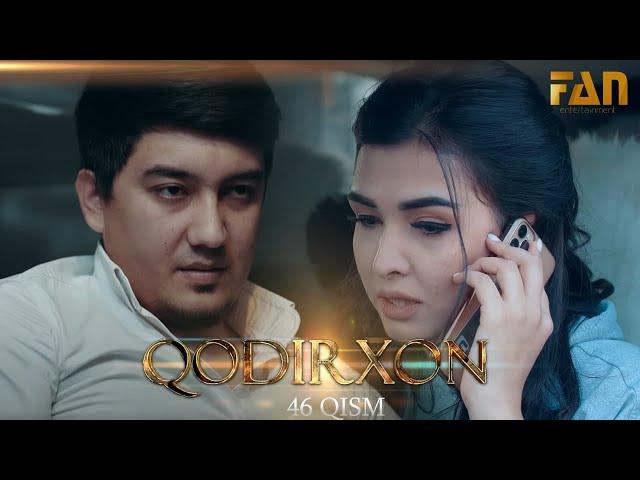 Qodirxon (milliy serial 46-qism) | Кодирхон (миллий сериал 46-кисм)