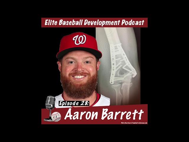 CSP Elite Baseball Development Podcast: Aaron Barrett