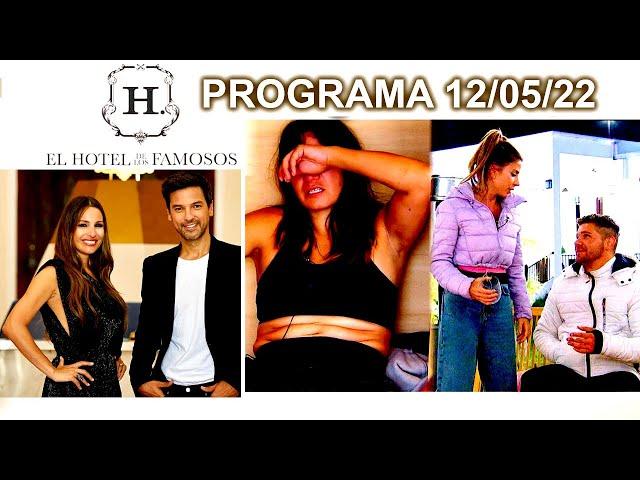 EL HOTEL DE LOS FAMOSOS - Programa 12/05/22 - PROGRAMA COMPLETO