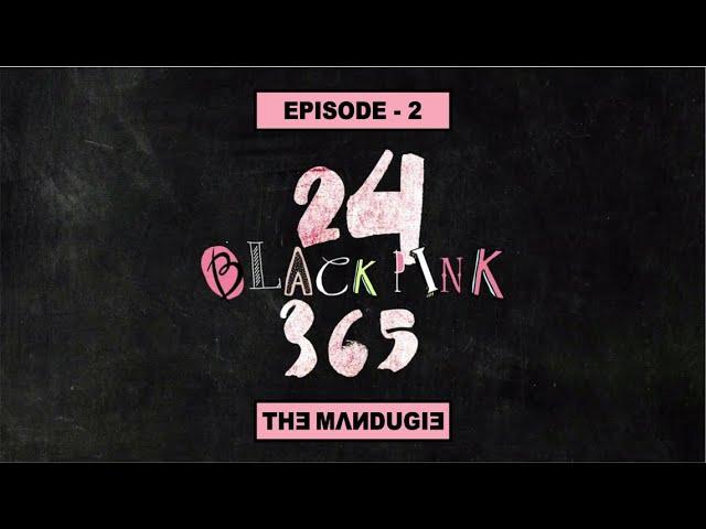 [Озвучка SOFTBOX] BLACKPINK - '24/365 with BLACKPINK' EP.2