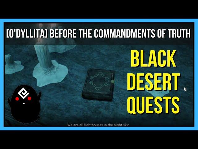 [O'dyllita] Before The Commandments Of Truth - Black Desert Online Quests