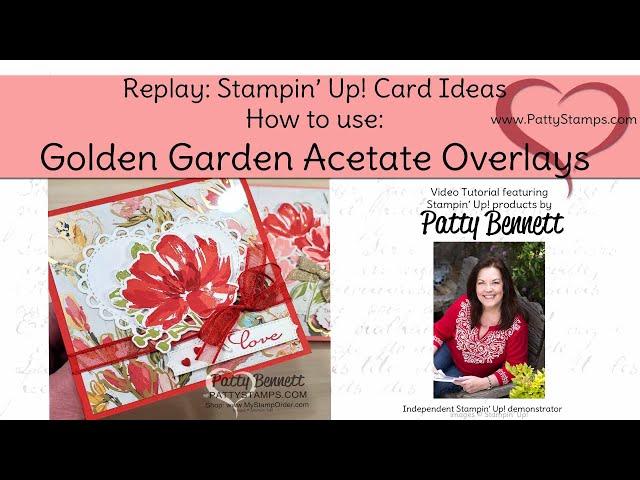 How to use Golden Garden Acetate overlays on Fine Art Floral DSP cards