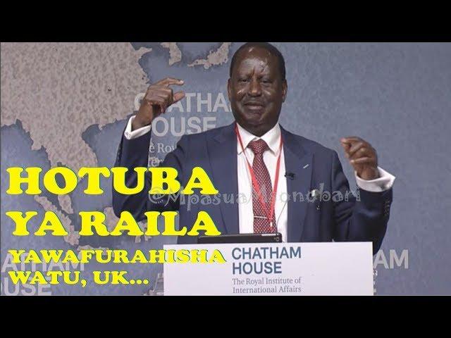 Hotuba ya Raila Odinga Chatham House, UK - Kofi Annan|FULL Speech for Raila Odinga Chatham House, UK