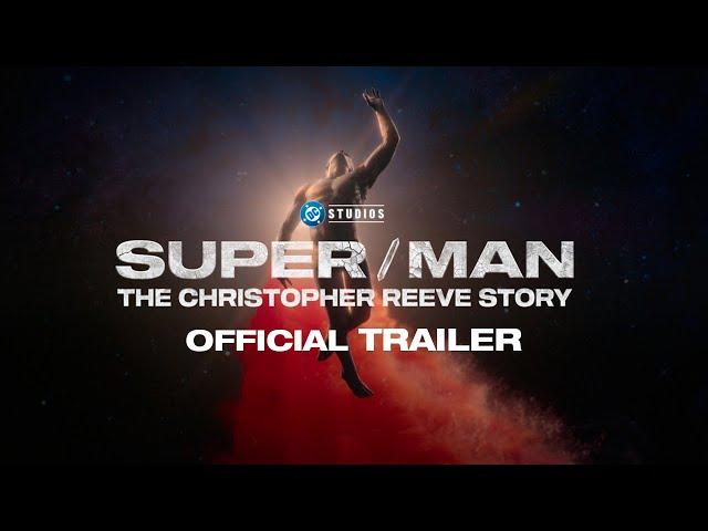 Super/Man: The Christopher Reeve Story | Official Trailer