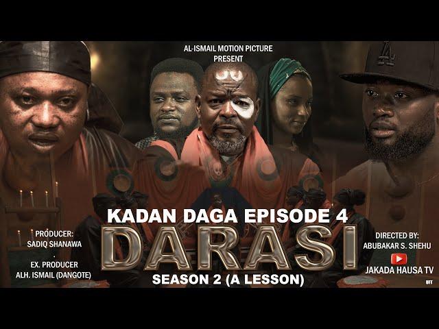 KADAN DAGA CIKIN EPISODE 4 DARASI SEASON 2