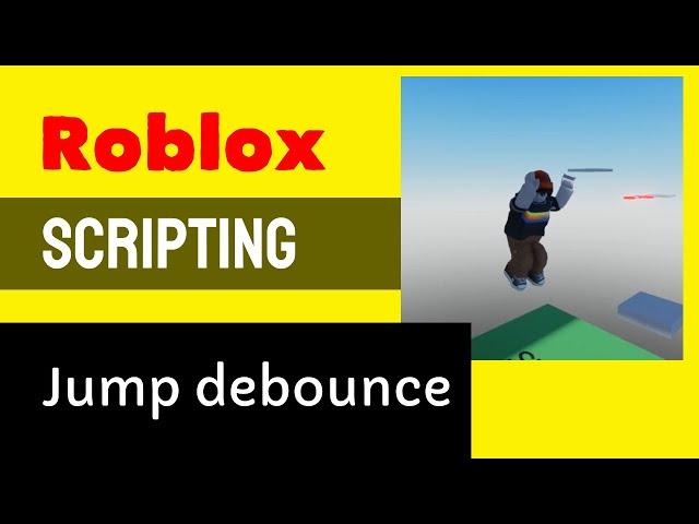  Roblox Scripting Tutorial: Prevent Multiple Jumps with Debouncing