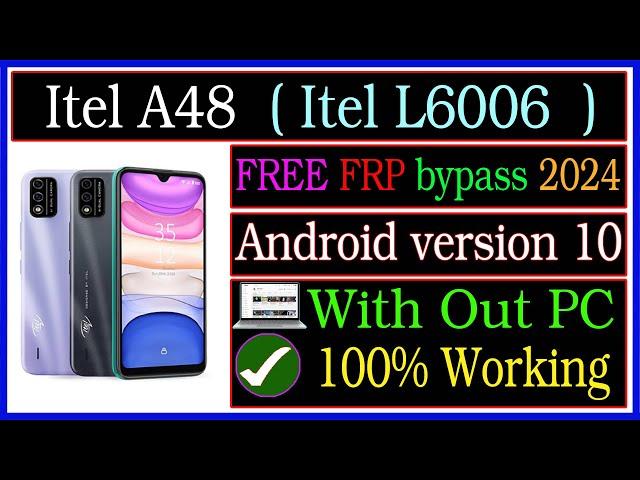 Itel L6006 FRP Bypass Without Pc || itel a48  Android 10 frp bypass 2024 free || itel frp bypass