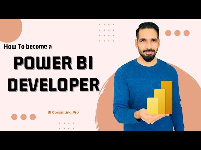 How to become a Power BI Developer? | Skills of a Power BI Developer | Power BI | BI Consulting Pro