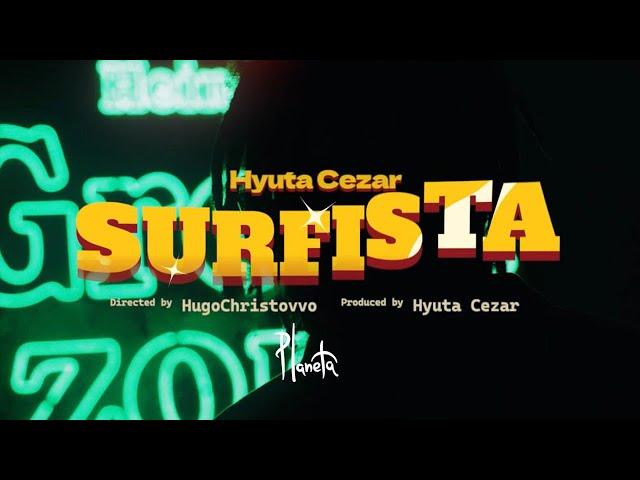 Hyuta Cezar - Surfista (Official Music Video)