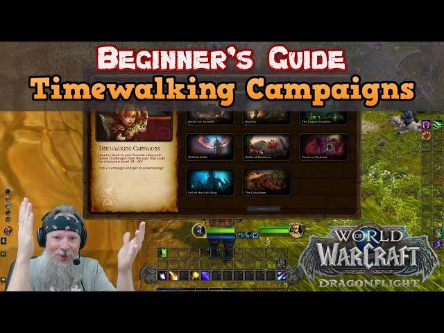 The Ultimate Beginner's Guide to World of Warcraft in 2023 - Timewalking Campaigns Explained