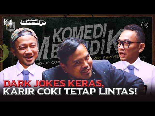 COKI PARDEDE: GELAP DI PANGGUNG, TERANG DI KARIR! | DEBATIN GOSIP EPS 53