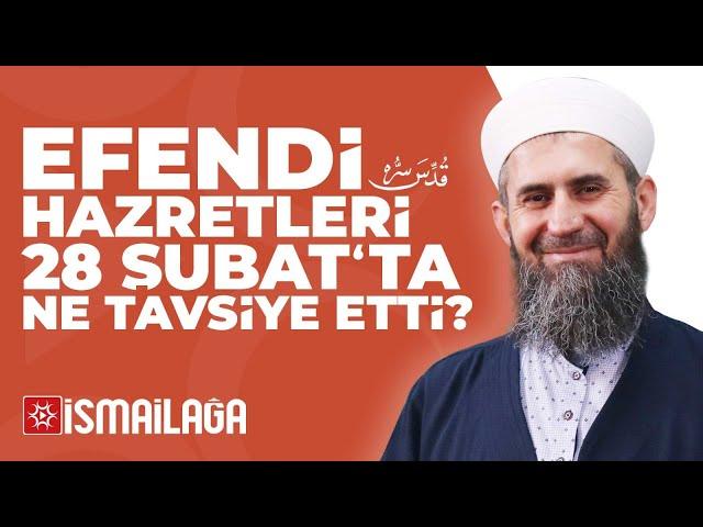 Mahmud Efendi Hazretleri 28 Şubat'ta Neyi Tavsiye Etti? - Ahmet Furkan Kara Hoca Efendi