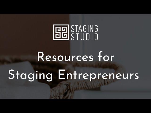 Just Getting Started? Resources for Home Staging Entrepreneurs