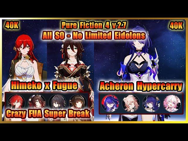 E0 Himeko x E0 Fugue and E0 Acheron | Pure Fiction 4 v2.7 - Max Score