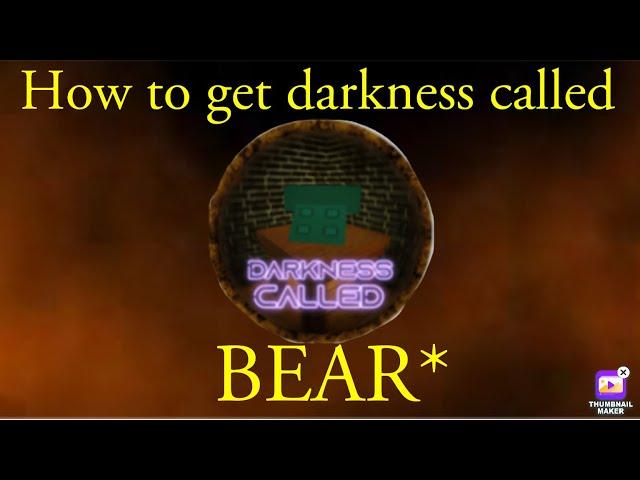 How to get darkness called badge! | BEAR*