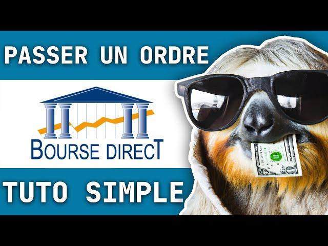 Comment passer un ordre sur Bourse Direct - TUTO