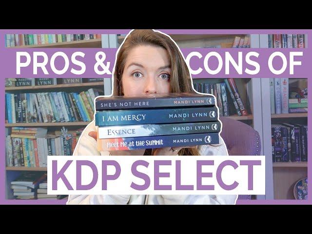 KDP Select Pros & Cons: IS IT WORTH IT?