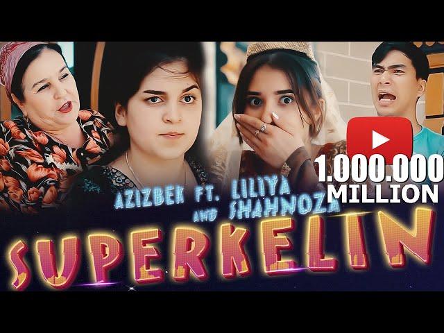 КЛИПИ НАВ! СУПЕРКЕЛИН - АЗИЗБЕК & ЛИЛИЯ ва ШАҲНОЗА / CLIP! SUPERKELIN - AZIZBEK & LILIYA x SHAHNOZA