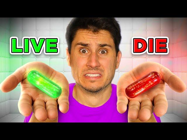Pick The Right Pill... OR DIE!