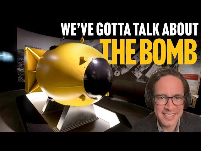 We've Gotta Talk About the Bomb