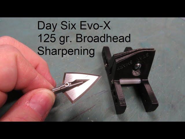 Day 6 EvoX Broadhead Sharpeing