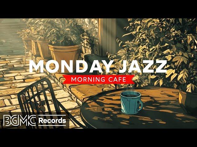 MONDAY JAZZ:  Smooth Jazz Music Collection for Relaxing Coffee Shop Ambience & Study Focus