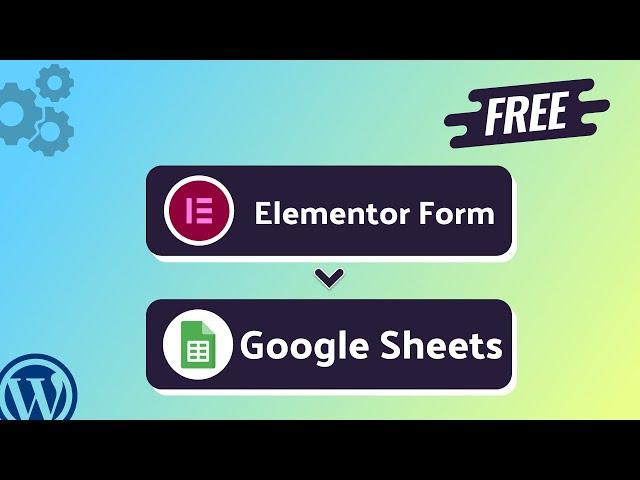 Integrating Elementor Form with Google Sheets | Step-by-Step Tutorial | Bit Integrations