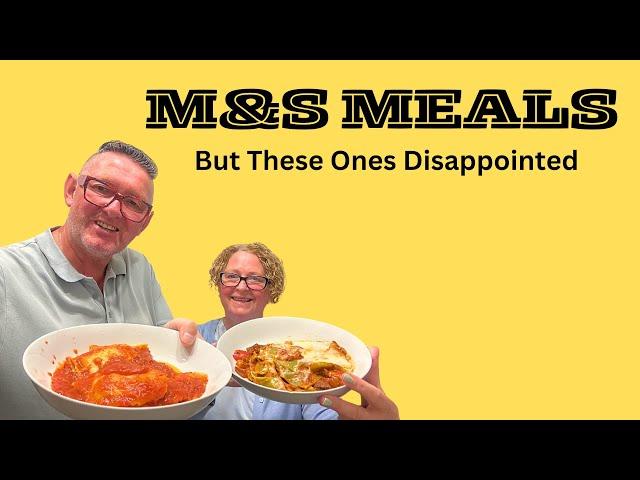 M&S Pasta Meals But These Ones Disappointed