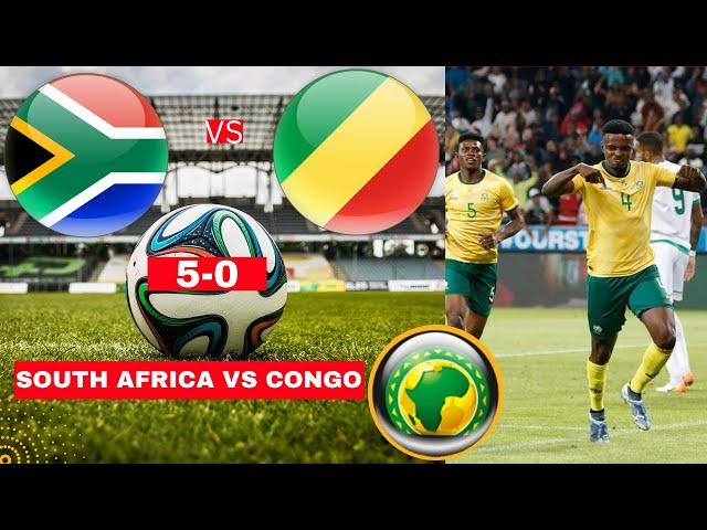 South Africa vs Congo 5-0 Live Africa Cup Nation Qualifier Football Match Score Bafana Highlights