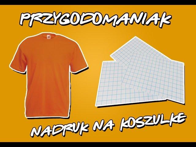 Info | 1# Przygodomaniak - Własny nadruk na koszulkę