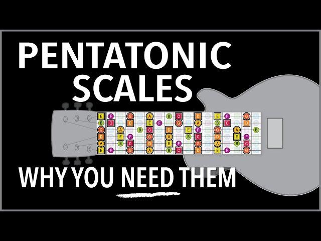 PENTATONIC Scales (why you NEED them)