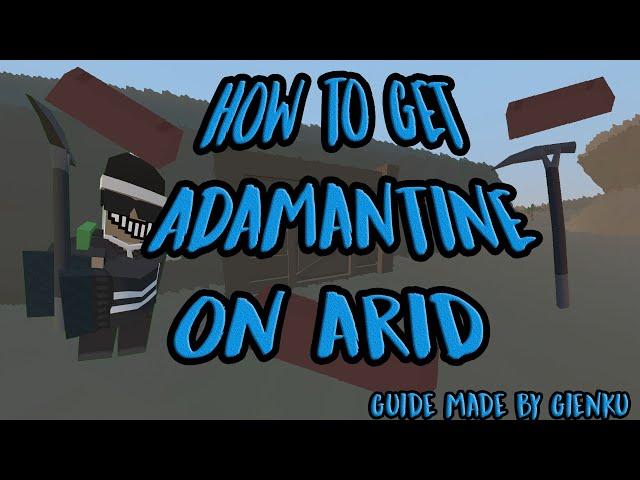 Unturned How To Get Adamantine on Arid !!!