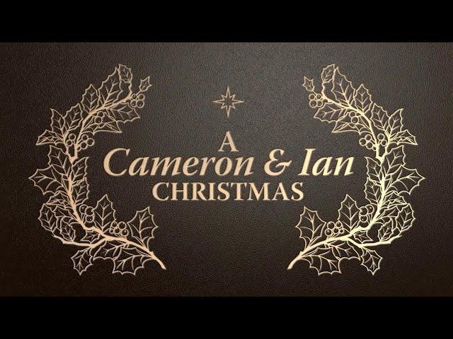 A Cameron and Ian Christmas 2024