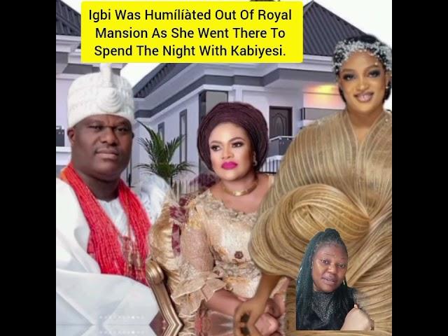 Igbi Was Humílíàted Out Of Royal Mansion As She Went There To Spend The Night With Kabiyesi.