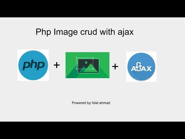 Php image crud with ajax in one video 