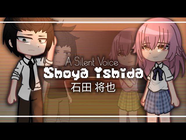 A Silent Voice React to Shoya Ishida || Koe no Katachi/A Silent Voice || GCRV ||